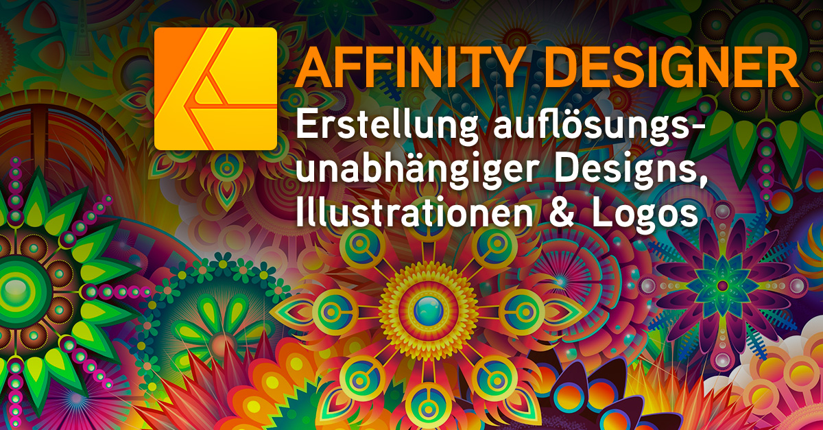 Affinity DESIGNER Grundlagen - Schulung für Einsteiger + Umsteiger
