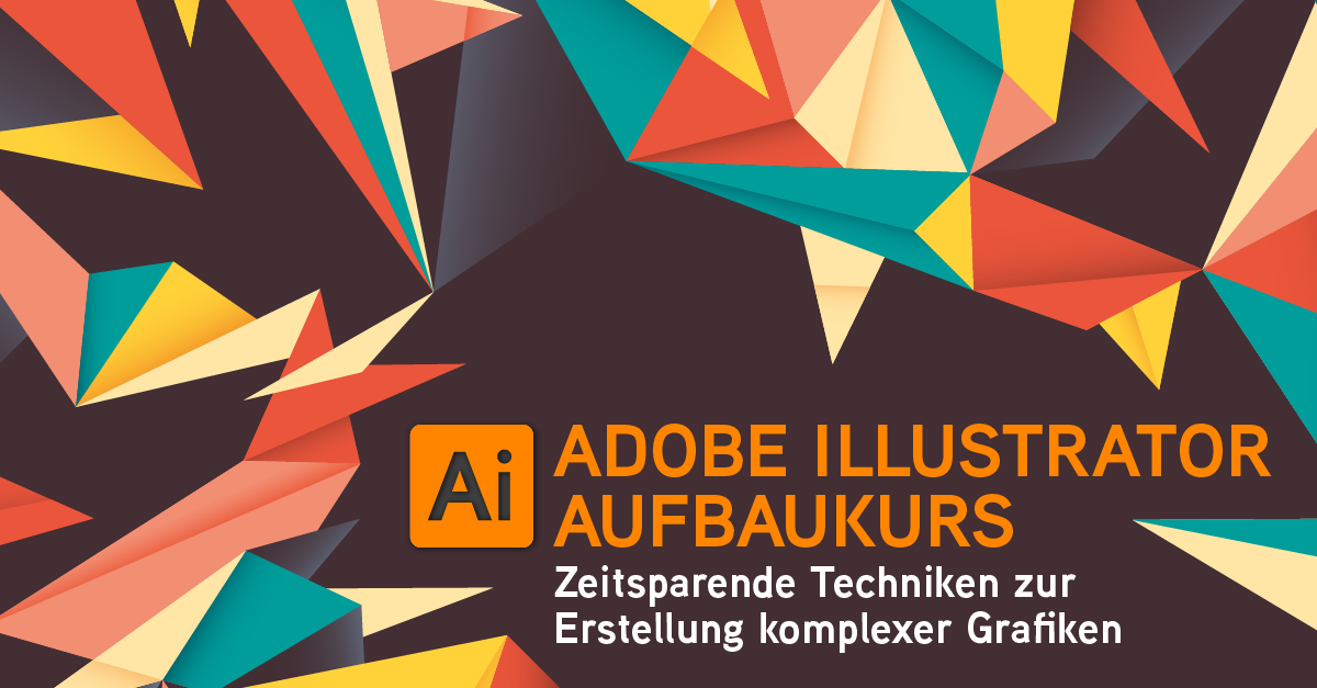 Adobe Illustrator CC – Aufbau-Schulung